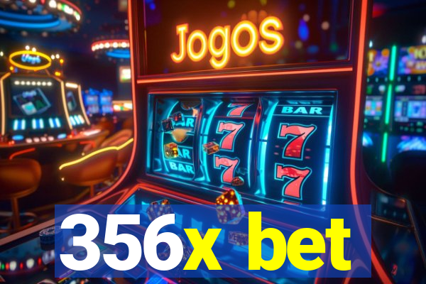 356x bet